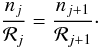 \begin{equation} \frac{n_j}{\mathcal{R}_j} = \frac{n_{j+1}}{\mathcal{R}_{j+1}}\cdot \end{equation}