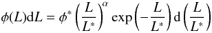 Mathematical equation: \begin{equation} \phi(L)\mathrm{d}L=\phi^{*}\left(\frac{L}{L^{*}}\right)^{\alpha}\mathrm{exp}\left(-\frac{L}{L^{*}}\right)\mathrm{d}\left(\frac{L}{L^{*}}\right) \end{equation}