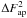 Mathematical equation: \hbox{$\Delta F_{\rm ap}^2$}