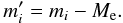 \appendix \setcounter{section}{1} \begin{equation} m'_{i} = m_{i} - M_{\rm{e}}. \end{equation}