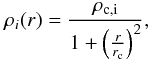 \begin{equation} \rho_i(r)=\frac{\rho_{\rm{c},i}}{1+\left( \frac{r}{r_{\rm{c}}} \right)^2}, \label{piso} \end{equation}