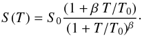 Mathematical equation: \begin{equation} S(T)=S_0\frac{(1+\beta~T/T_0)}{(1+ T/T_0)^\beta}\cdot \label{eqn:Stick} \end{equation}