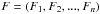 \hbox{$F={\left({F_1,F_2,...,F_n}\right)}$}