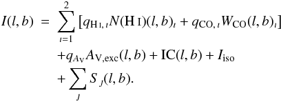 Mathematical equation: \begin{eqnarray} I(l,b) & = & \sum_{\imath=1}^2 \left[ \qhi{\imath} \nhi(l,b)_\mathrm{\imath}+ \qco{\imath} \wco(l,b)_\mathrm{\imath}\right] \nonumber\\ &&+ \qdust \avres (l,b) + \mathrm{IC}(l,b) + I_\mathrm{iso} \nonumber\\ &&+ \label{gasmodel} \sum_\jmath S_\jmath(l,b). \end{eqnarray}