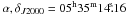 Mathematical equation: \hbox{$\alpha,\delta_{J2000}= 05^{\rm{h}}35^{\rm{m}}14\fs16$}