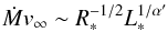 Mathematical equation: \begin{equation} \label{eq:wmlr} \Mdot \vinf \sim \Rstar^{-1/2}\Lstar^{1/\alpha'} \end{equation}