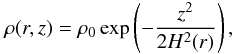 \begin{equation} \rho (r,z) = \rho_{0} \exp \left( - \frac{z^2}{2H^2(r)} \right), \label{eq:vertical_density} \end{equation}