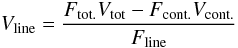 Mathematical equation: \begin{equation} V_{\rm{line}} = \frac{F_{\rm{tot.}}V_{\rm{tot}} - F_{\rm{cont.}}V_{\rm{cont.}}}{F_{\rm{line}}}\label{eq_1} \end{equation}