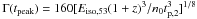 Mathematical equation: \hbox{$\Gamma(t_{\rm peak})=160[E_{\rm iso,53}(1+z)^3/n_0t^3_{\rm p,2}]^{1/8}$}