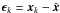 Mathematical equation: \hbox{$\vec{\epsilon}_k=\vec{x}_k-\hat{\vec{x}}$}