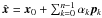 Mathematical equation: \hbox{$\hat{\vec{x}}=\vec{x}_0+\sum_{k=0}^{n-1}\alpha_k\vec{p}_k$}
