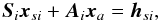 Mathematical equation: \begin{equation} \label{eq:design1} \vec{S}_i\vec{x}_{si}+\vec{A}_i\vec{x}_{a}=\vec{h}_{si} , \end{equation}