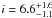 \hbox{$i = 6.6 ^{+1.6}_{-1.1}$}
