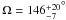 \hbox{$\Omega=146^{+20}_{-7}{^{\degr}}$}