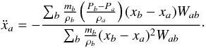 Mathematical equation: \begin{equation} \ddot x_a=-\frac{\sum_b\frac{m_b}{\rho_b}\left(\frac{P_b-P_a}{\rho_a}\right)(x_b-x_a) W_{ab}}{\sum_b\frac{m_b}{\rho_b}(x_b-x_a)^2 W_{ab}}\cdot \label{lineariad} \end{equation}
