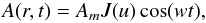 Mathematical equation: \begin{equation} A(r,t)= A_{m} J(u) \cos(wt), \label{membrane} \end{equation}
