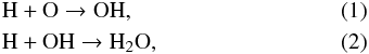 \begin{eqnarray} \label{eq:HO2} &&{\rm H} + {\rm O}_2 \rightarrow {\rm O}_2{\rm H} , \\ \label{eq:HHO2} &&{\rm H} + {\rm O}_2{\rm H} \rightarrow {\rm H}_2{\rm O}_2 , \\ \label{eq:HH2O2} &&{\rm H} + {\rm H}_2{\rm O}_2 \rightarrow {\rm H}_2{\rm O} + {\rm OH} . \end{eqnarray}