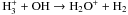 \hbox{${\rm H_3^++OH\rightarrow H_2O^++H_2}$}