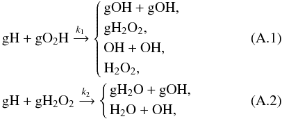 \appendix \setcounter{section}{1} \begin{eqnarray} {\rm gH} &+& {\rm gO_2H} \xrightarrow{k_1} \left\{ \begin{aligned} & {\rm gOH + gOH,} \\ & {\rm gH_2O_2,}\\ & {\rm OH + OH,} \\ & {\rm H_2O_2,} \end{aligned} \right. \\ {\rm gH} &+& {\rm gH_2O_2} \xrightarrow{k_2} \left\{ \begin{aligned} & {\rm gH_2O + gOH},\\ & {\rm H_2O + OH}, \end{aligned} \right. \end{eqnarray}
