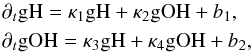 \appendix \setcounter{section}{1} \begin{eqnarray} &&\partial_t{\rm gH} = \kappa_1 {\rm gH} + \kappa_2 {\rm gOH} + b_1, \nonumber \\ &&\partial_t{\rm gOH} = \kappa_3 {\rm gH} + \kappa_4 {\rm gOH} + b_2, \label{eq:gHgOH} \end{eqnarray}