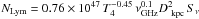 Mathematical equation: \hbox{$N_{\rm Lym}= 0.76 \times 10^{47}\, T_4^{-0.45}\, \nu_{\rm GHz}^{0.1} D_{\rm~kpc}^2 \,S_\nu$}