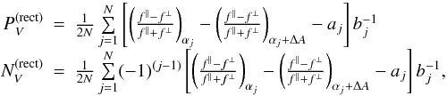 Mathematical equation: \begin{equation} \begin{array}{rcl} \pvr &=& {1 \over 2 N} \sum\limits_{j=1}^N \left[ \left(\frac{\fo - \fe}{\fo + \fe}\right)_{\alpha_j} - \left(\frac{\fo - \fe}{\fo + \fe}\right)_{\alpha_j + \dalphao} - a_j\right] b_j^{-1} \\[2mm] \nvr &=& {1 \over 2 N} \sum\limits_{j=1}^N (-1)^{(j-1)}\left[ \left(\frac{\fo - \fe}{\fo + \fe}\right)_{\alpha_j} - \left(\frac{\fo - \fe}{\fo + \fe}\right)_{\alpha_j + \dalphao} - a_j\right] b_j^{-1} ,\\ \end{array} \label{Eq_Rectified} \end{equation}