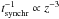 \hbox{$t^{-1}_{\rm{synchr}}\propto z^{-3}$}