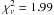 \hbox{$\chi_\nu^2 = 1.99$}