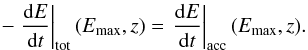 \begin{equation} -\left.\frac{{\rm d}E}{{\rm d}t}\right|_{\rm{tot}}(E_{\rm{max}},z) = \left.\frac{{\rm d}E}{{\rm d}t}\right|_{\rm{acc}}(E_{\rm{max}},z). \label{eq:max_energy} \end{equation}
