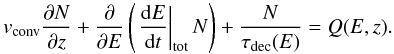 \begin{equation} v_{\rm{conv}}\frac{\partial N}{\partial z} + \frac{\partial}{\partial E} \left(\left.\frac{{\rm d}E}{{\rm d}t}\right|_{\rm{tot}}N\right)+ \frac{N}{\tau_{\rm{dec}}(E)} = Q(E,z). \label{eq:transport_equation} \end{equation}