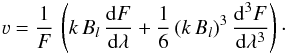 Mathematical equation: \begin{equation} \varv = \frac{1}{F}\,\left(k\,B_l\,\frac{{\rm d}F}{{\rm d}\lambda} + \frac{1}{6}\,(k\,B_l)^3\, \frac{{\rm d}^3 F}{{\rm d}\lambda^3}\right)\cdot \label{eqn_bl2} \end{equation}