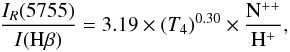 Mathematical equation: \begin{equation} \frac{I_R(5755)}{I({\rm H\beta})} = 3.19\times(T_4)^{0.30} \times \frac{{\rm N}^{++}}{{\rm H}^+}, \end{equation}