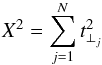 Mathematical equation: \begin{equation} \label{eq.6} X^{2}=\displaystyle\sum^{N}_{j=1}t^{2}_{\perp_{j}}{ }\, \end{equation}