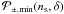 \hbox{$\mathcal{P}_{\pm,\min}(n_{{\rm s}},\delta)$}