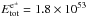 \hbox{$E^{{\rm e}^{\pm}}_{\rm tot}=1.8 \times 10^{53}$}