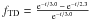 Mathematical equation: \hbox{$ f_{\rm TD} = \frac{{\rm e}^{-t/3.0} \,-\, {\rm e}^{-t/2.3}}{{\rm e}^{-t/3.0}} $}