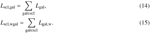 Mathematical equation: \begin{eqnarray} && L_{\mathrm{scl,gal}} = \sum_{\mathrm{gal} \in \mathrm{scl}} L_{\mathrm{gal}}, \label{eq:lum} \\ & &L_{\mathrm{scl,wgal}} = \sum_{\mathrm{gal} \in \mathrm{scl}} L_{\mathrm{gal,w}}. \label{eq:wlum} \end{eqnarray}