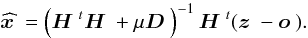 Mathematical equation: \begin{equation} \label{eq:23} \wh \xb = \left(\Hb^t \Hb + \mu \Db\right)^{-1}\Hb^t(\zb - \ob) . \end{equation}