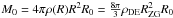 Mathematical equation: \hbox{$M_0 = 4 \pi \rho(R) R^2 R_0 = \frac{8\pi}{3}\rho_{\rm DE}R_{\rm ZG}^2 R_0$}