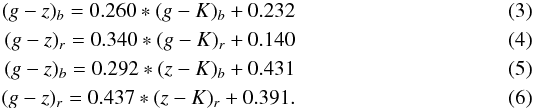 Mathematical equation: \begin{eqnarray} (g-z)_b=0.260*(g-K)_b+0.232\\ (g-z)_r=0.340*(g-K)_r+0.140\\ (g-z)_b=0.292*(z-K)_b+0.431\\ (g-z)_r=0.437*(z-K)_r+0.391. \end{eqnarray}