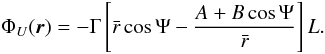 Mathematical equation: \begin{equation} \Phi_U(\vec{r}) = -\Gamma \left[ \bar{r}\cos \Psi -\frac{A+B\cos\Psi }{\bar{r}}\right]L. \end{equation}