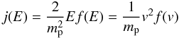 Mathematical equation: \begin{equation} j(E) = \frac{2}{m_{\rm p}^{2}}E f(E) = \frac{1}{m_{\rm p}} v^2 f(v) \label{eq-def-j} \end{equation}