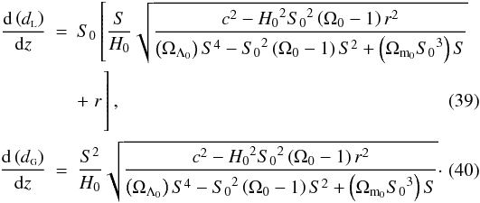 Mathematical equation: \begin{eqnarray} \frac{{\rm d}\left(\dl\right)}{{\rm d}z} & = & S_0 \left[ \frac{S}{H_0} \sqrt{ \frac{{c^2-{H_0}^2 {S_0}^2 \left(\Omega_0 - 1\right)r^2} }{ {\left(\Omega_{\Lambda_0}\right)S^4-{S_0}^2 \left(\Omega_0-1\right)S^2 + \left(\Omega_{{\rm m}_0}{S_0}^3\right)S} }} \right. \nonumber \\ \label{diffdl2} & & + \left. r \hspace*{-6.25cm}\phantom{\sqrt{ \frac{{c^2-{H_0}^2 {S_0}^2 \left(\Omega_0 - 1\right)r^2} }{ {\left(\Omega_{\Lambda_0}\right)S^4-{S_0}^2\left(\Omega_0-1\right)S^2 + \left(\Omega_{{\rm m}_0}{S_0}^3\right)S} }}}\right], \\ \label{diffdg2} \frac{{\rm d}\left(\dg\right)}{{\rm d}z} &=& \frac{S^2}{H_0}\sqrt{\frac{{c^2-{H_0}^2 {S_0}^2 \left(\Omega_0 - 1\right)r^2}}{{\left(\Omega_{\Lambda_0}\right)S^4 - {S_0}^2\left(\Omega_0 - 1\right)S^2 + \left(\Omega_{{\rm m}_0}{S_0}^3\right)S}}}\cdot \end{eqnarray}