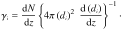 Mathematical equation: \begin{equation} \label{gamma} \gen{\gamma} = \frac{{\rm d}N}{{\rm d}z}\left\{ 4 \pi \left(\gen{d}\right)^2 \; \frac{{\rm d}\left(\gen{d}\right)}{{\rm d}z}\right\} ^{-1}\cdot \end{equation}