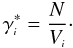 Mathematical equation: \begin{equation} \gen{\gamma}^\ast = \frac{N}{\gen{V}}\cdot \label{gest3} \end{equation}
