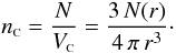 Mathematical equation: \begin{equation} \label{radn} n_{\rm {\ssty C}} = \frac{N}{V_{\rm {\ssty C}}} = \frac{3\, N(r)}{4 \, \pi \, r^3}\cdot \end{equation}