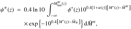 Mathematical equation: \begin{eqnarray} \label{sf} \psi^{\ssty W}(z) &=& 0.4 \ln 10 \, \int_{-\infty}^{M^{\ssty W}_{\ssty \lim}(z)} \phi^\ast(z) 10^{0.4 [1 + \alpha(z)]\left[M^\ast(z) - \Mbar^{\ssty W}\right]}\nonumber \\ &&\times \exp \left\{-10^{0.4\left[M^\ast(z) - \Mbar_{\ssty W}\right]}\right\} {\rm d}\Mbar^{\ssty W}, \end{eqnarray}