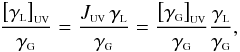 Mathematical equation: \begin{equation} \frac{\left[\gamma_{{\rm \ssty L}}\right]_{\rm \ssty UV}}{\gamma_{{\rm \ssty G}}} = \frac{J_{\rm \ssty UV} \, \gamma_{{\rm \ssty L}}}{\gamma_{{\rm \ssty G}}} = \frac{\left[\gamma_{{\rm \ssty G}}\right]_{\rm \ssty UV}}{\gamma_{{\rm \ssty G}}} \frac{\gamma_{{\rm \ssty L}}}{\gamma_{{\rm \ssty G}}}, \end{equation}