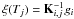 Mathematical equation: \hbox{$\xi(T_j)={\bf K}_{i,j}^{-1}g_i $}