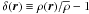 Mathematical equation: \hbox{$\delta(\boldsymbol{r}) \equiv \rho(\boldsymbol{r})/\overline{\rho} - 1$}